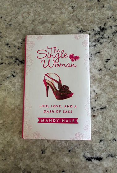 The Single Woman Life, Love and a Dash of Sass